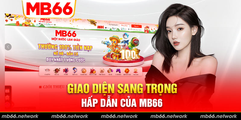 Mê mẩn giao diện hấp dẫn của MB66