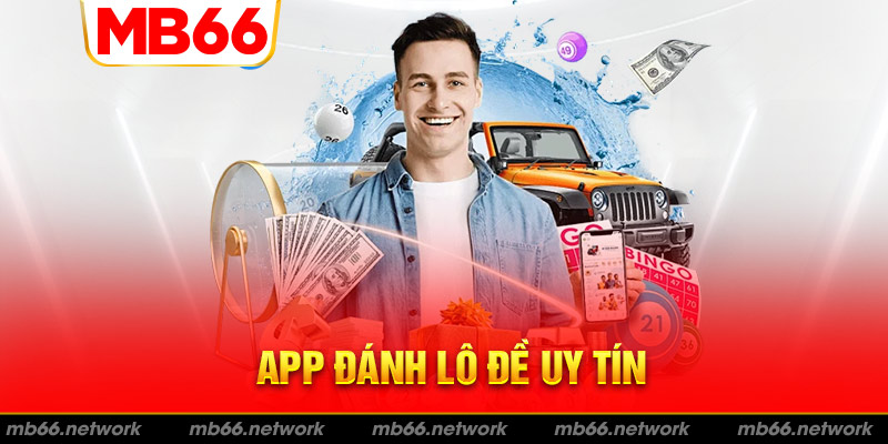 Điểm cộng dành cho app đánh đề online uy tín