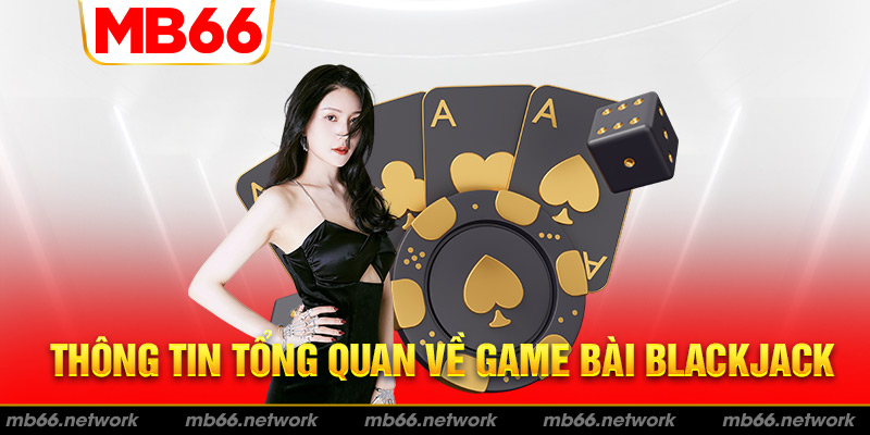 Xì Dách hay còn được biết đến với tên gọi là Blackjack