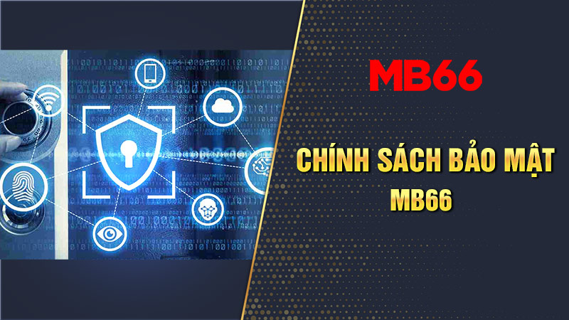 Thông tin về chính sách bảo mật MB66