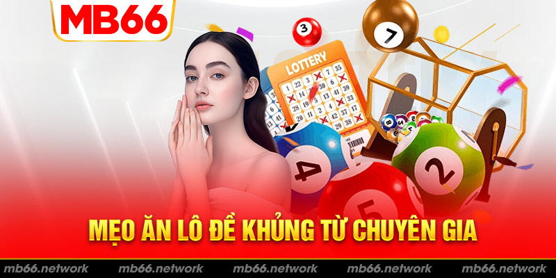 Bật mí kinh nghiệm kiếm thưởng lớn trong lô đề