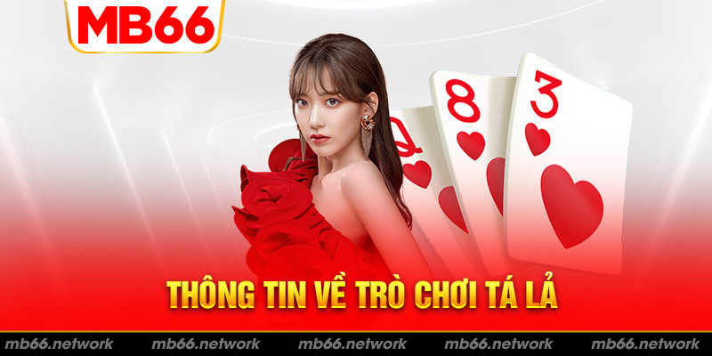 Tá lả và những thông tin bạn cần nắm