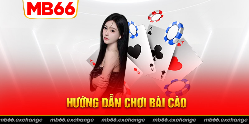 Hướng dẫn chơi bài cào bất bại