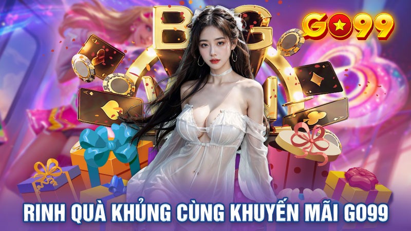 Các chương trình khuyến mãi GO99 cực hot hiện nay