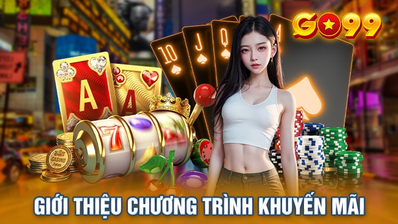 Giới thiệu về khuyến mãi GO99